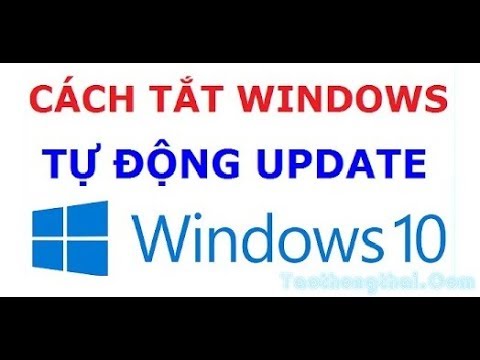 Hướng dẫn tắt tính năng tự động update trên windows 10 (phần 2)